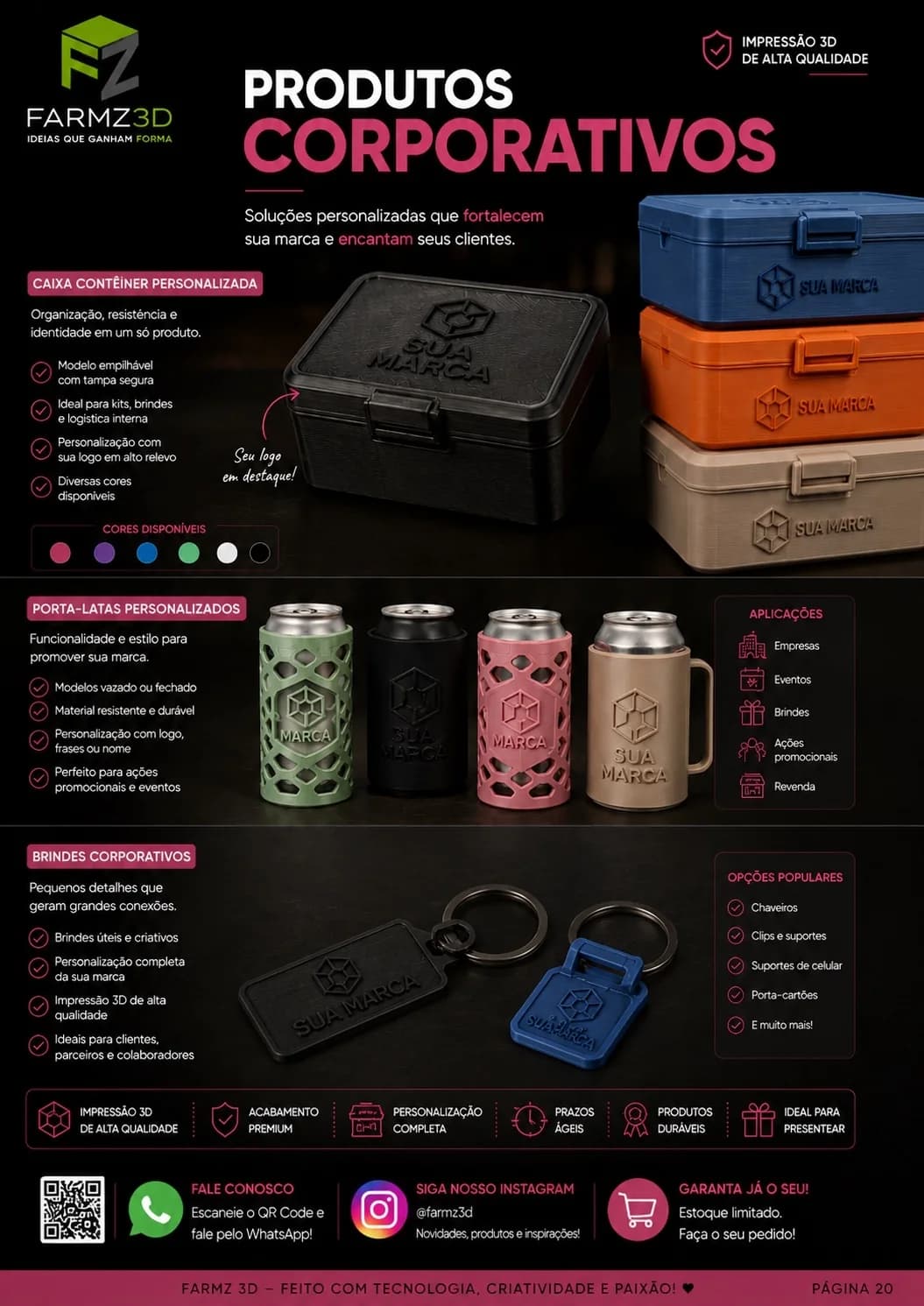 Caixas contêiner empilháveis, porta-latas e chaveiros impressos em 3D com logo em alto relevo.