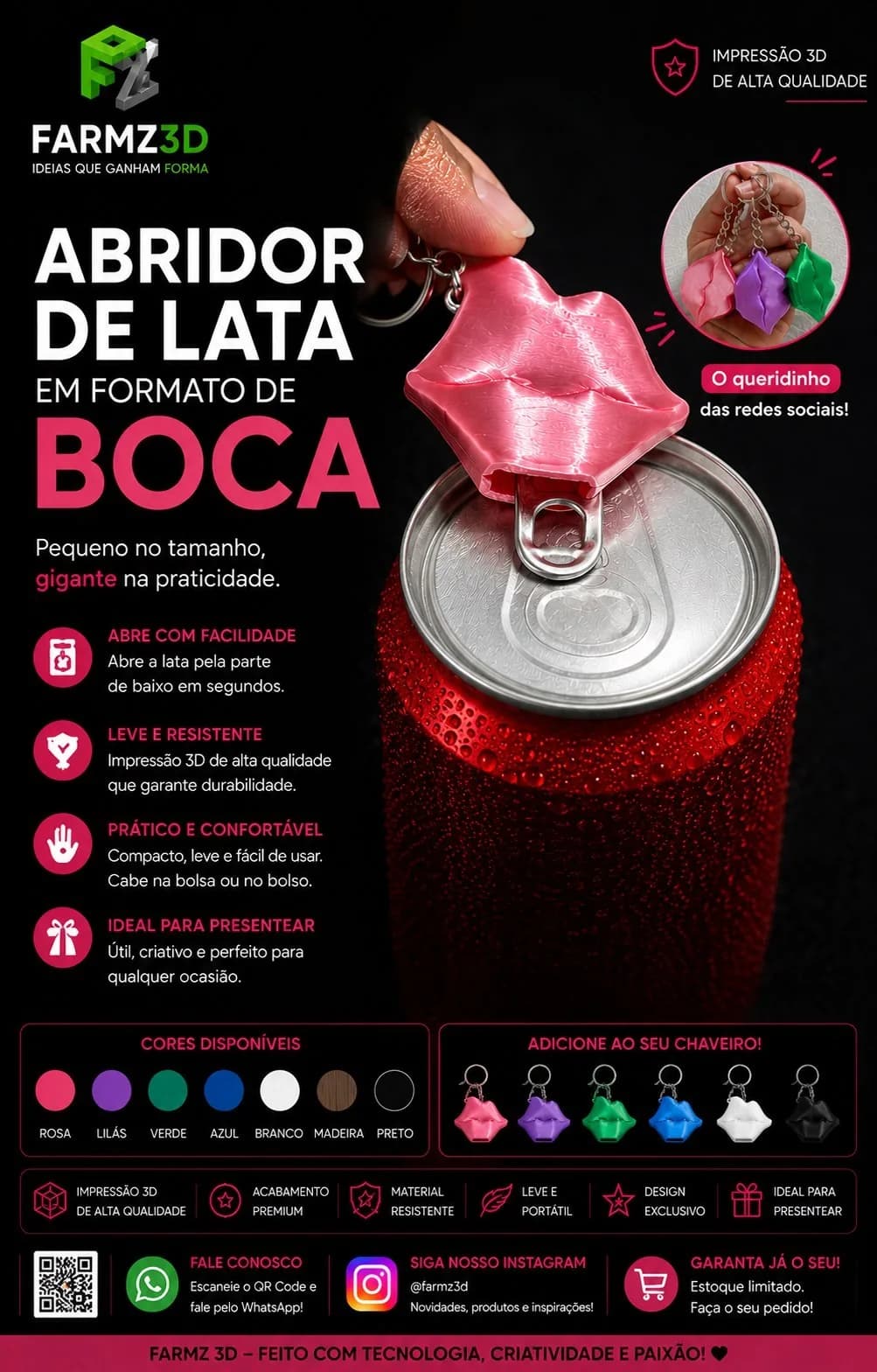 Abridor de lata rosa em formato de lábios impresso em 3D abrindo o lacre de uma lata vermelha.