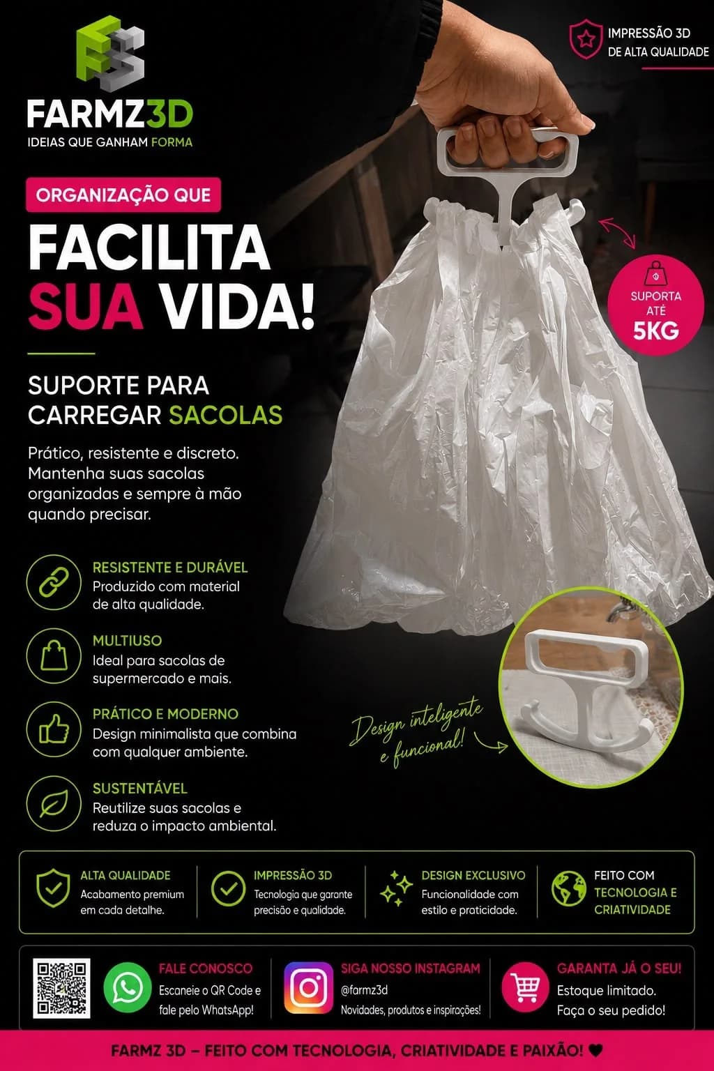 Alça branca impressa em 3D segurando sacolas plásticas em uma mão, com selo de suporte até 5 kg.